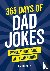 Chumley, Jim - 365 Days of Dad Jokes - Awfully Good Gags... All Year Round