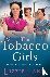 The Tobacco Girls - The sta...