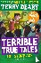 Terrible True Tales: The St...