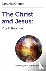 Christ and Jesus, The: The ...