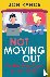 Not Moving Out - An uplifti...