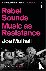 Rebel Sounds - Music as Res...