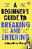 Murray, Andrew Hunter - A Beginner’s Guide to Breaking and Entering
