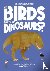 Are Birds Modern-Day Dinosa...
