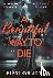 A Beautiful Way to Die - Th...