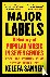 Major Labels - A History of...