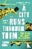 A City Runs Through Them - ...