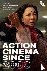  - Action Cinema Since 2000