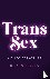 Trans Sex - A Guide for Adults