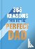 Hall, Rebecca - 365 Reasons You're the Perfect Dad - A little book of perfect words to let your dad know how much you love them