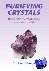 Purifying Crystals - How to...