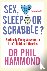 Sex, Sleep or Scrabble? - S...