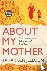 About My Mother