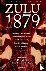 Zulu 1879 - The Anglo-Zulu ...