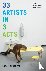 33 Artists in 3 Acts