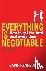 Everything is Negotiable - ...