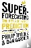 Superforecasting - The Art ...