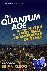 The Quantum Age - How the P...
