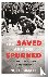 The Saved and the Spurned -...