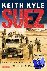 Suez - Britain's End of Emp...