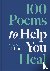 100 Poems to Help You Heal