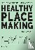 Healthy Placemaking - Wellb...