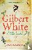 Gilbert White - A biography...