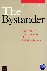 The Bystander - (An End to ...