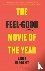 The Feel-Good Movie of the ...