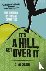 It's a Hill, Get Over it - ...