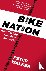 Bike Nation - How Cycling C...