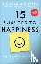 Nicholls, Richard - 15 Minutes to Happiness - Easy, Everyday Exercises to Help You Be The Best You Can Be