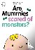 Are Mummies Scared Of Monst...