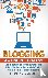 Blogging: A 6-Figure Strate...