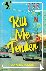 Kill Me Tender - An Elvis M...