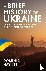 A Brief History of Ukraine ...