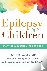 Epilepsy in Children - What...