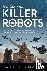 The Case for Killer Robots ...