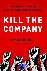 Kill the Company - End the ...