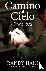 Hain, Randy - Camino al Cielo - Una Guia Practica Para el Hombre Catolico