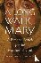 A Long Walk with Mary - A P...
