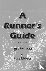A Runner's Guide - to 30 ye...