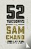 Chand, Sam - 52 Tuesdays With Sam Chand - Powerful Insights to Inspire Your Leadership Journey