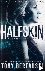 Halfskin - A Technothriller