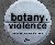A Botany of Violence - 528 ...