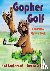 Gopher Golf - A Wordless Pi...