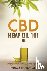 CBD Hemp Oil 101 - The Esse...