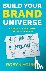 Build Your Brand Universe -...