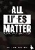 All Lies Matter - Why Every...