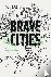 Brave Cities - The Archaeol...